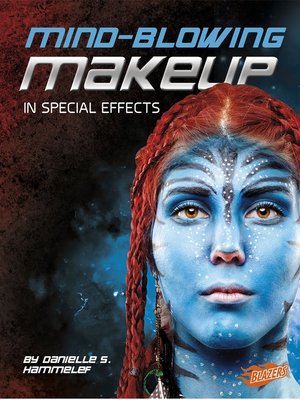 cover image of Mind-Blowing Makeup in Special Effects